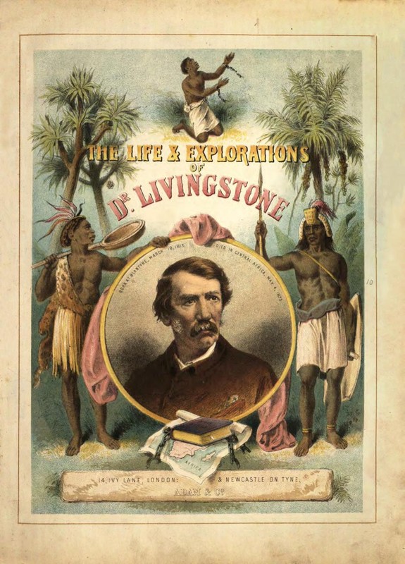 David Livingstone: The Life & Explorations